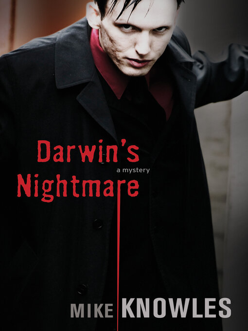 Title details for Darwin's Nightmare by Mike Knowles - Available